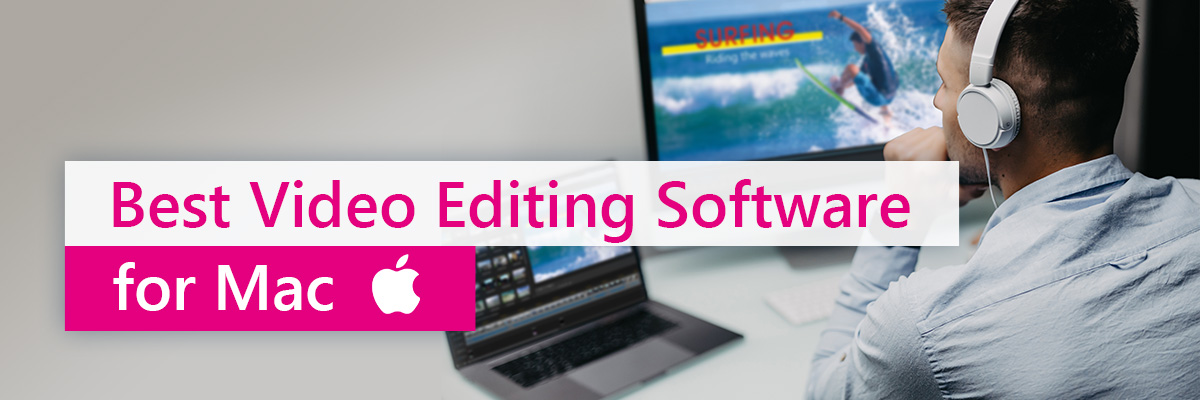recommended video editing software for mac